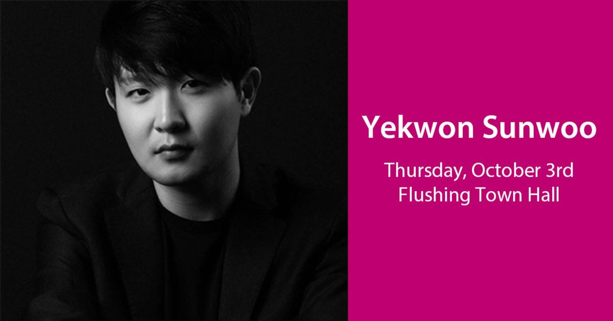 NYCP Van Cliburn-winning pianist, Yekwon Sunwoo, returns to Flushing Town Hall