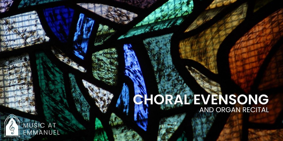 Choral Evensong & Organ Recital