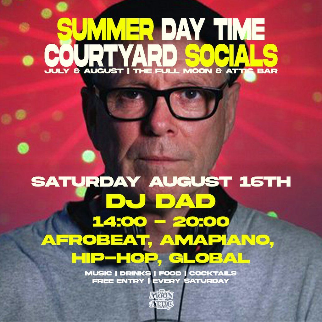 Courtyard Social w\/ DJ Dad
