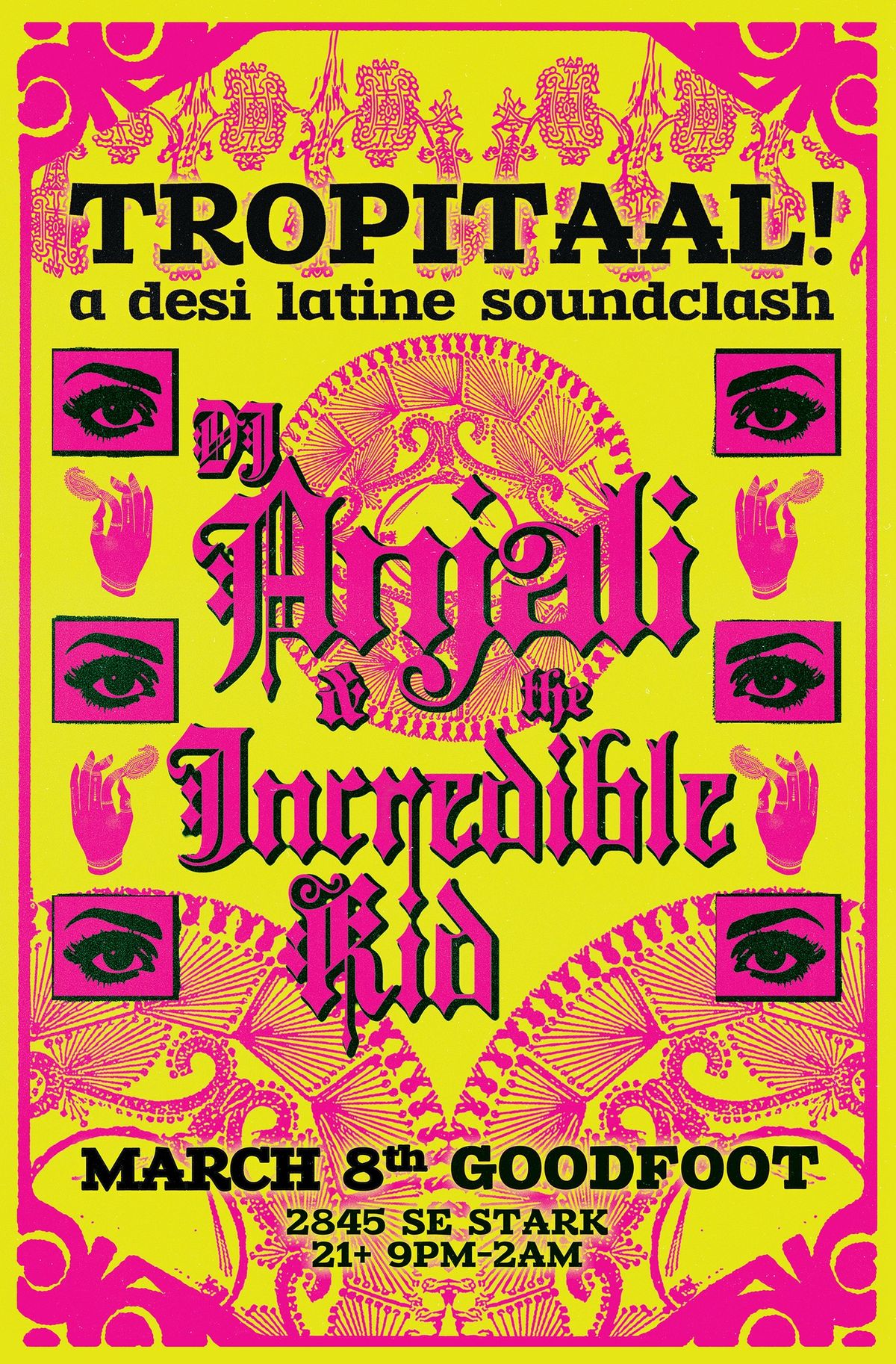 TROPITAAL! Desi Latine Soundclash with DJ Anjali and The Incredible Kid