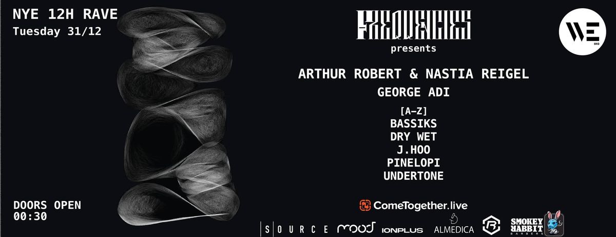 NYE 12H Rave w\/ Arthur Robert & Nastia Reigel