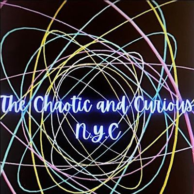 The Chaotic & Curious NYC