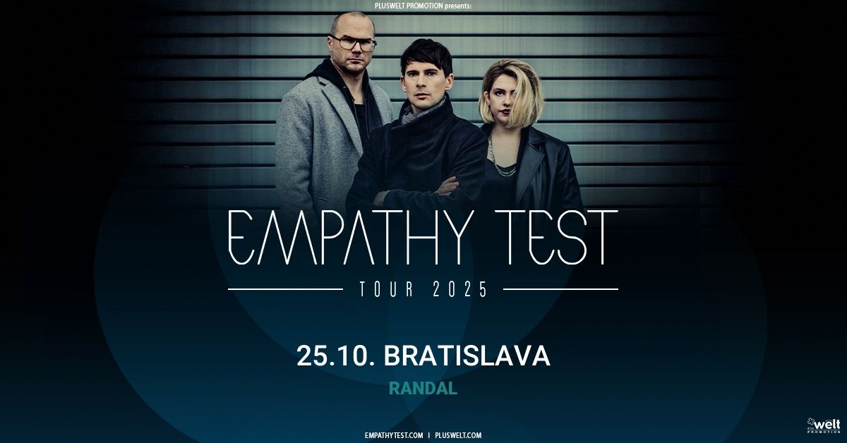 EMPATHY TEST \/\/ TOUR 2025 \/\/ Bratislava