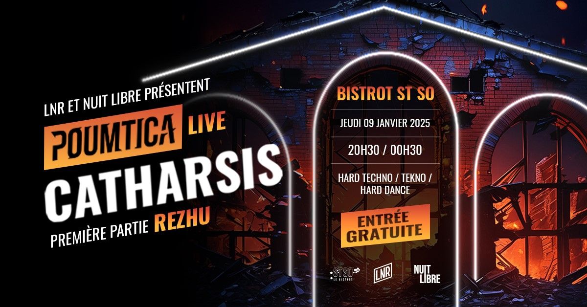 LAISSEZ NOUS RAVER x NUIT LIBRE pr\u00e9sentent : Poumtica Live "Catharsis" x Rezhu