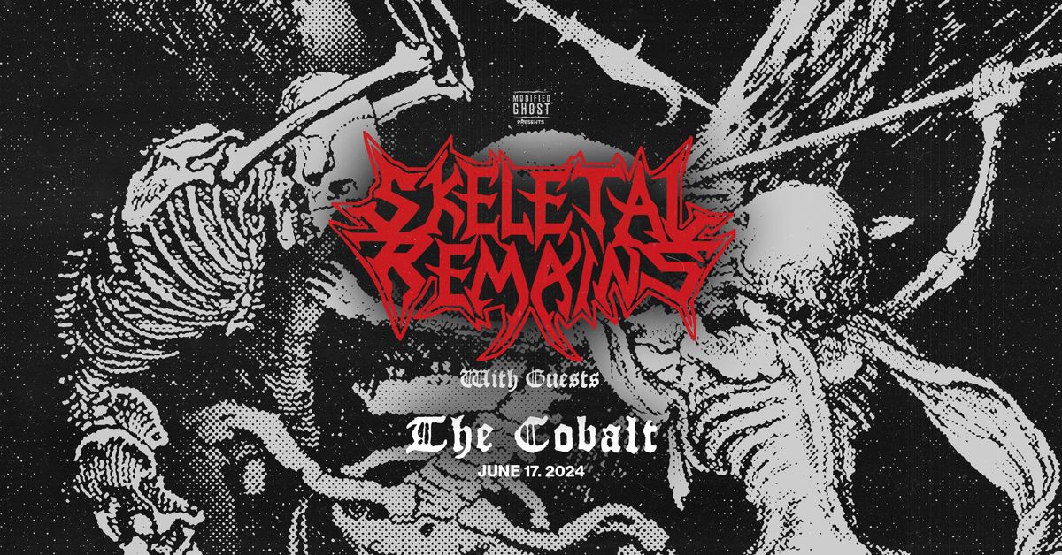 SKELETAL REMAINS with guests - June 17