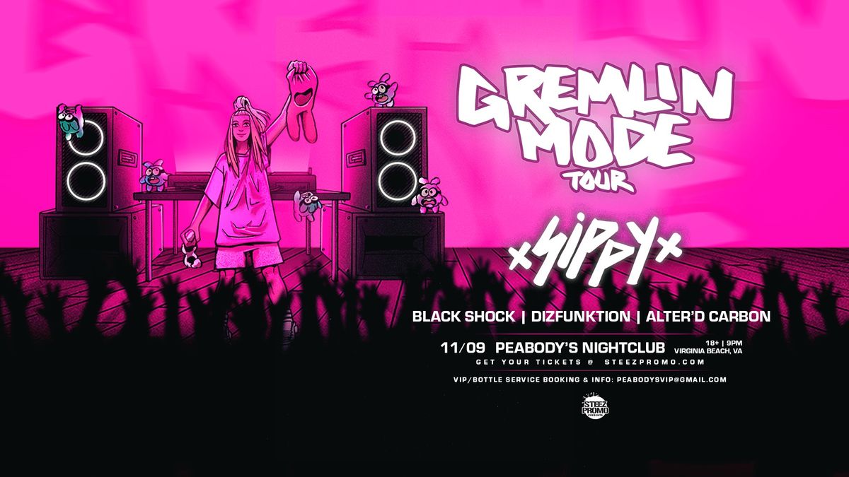 Sippy's 'Gremlin Mode' Tour - Virginia Beach