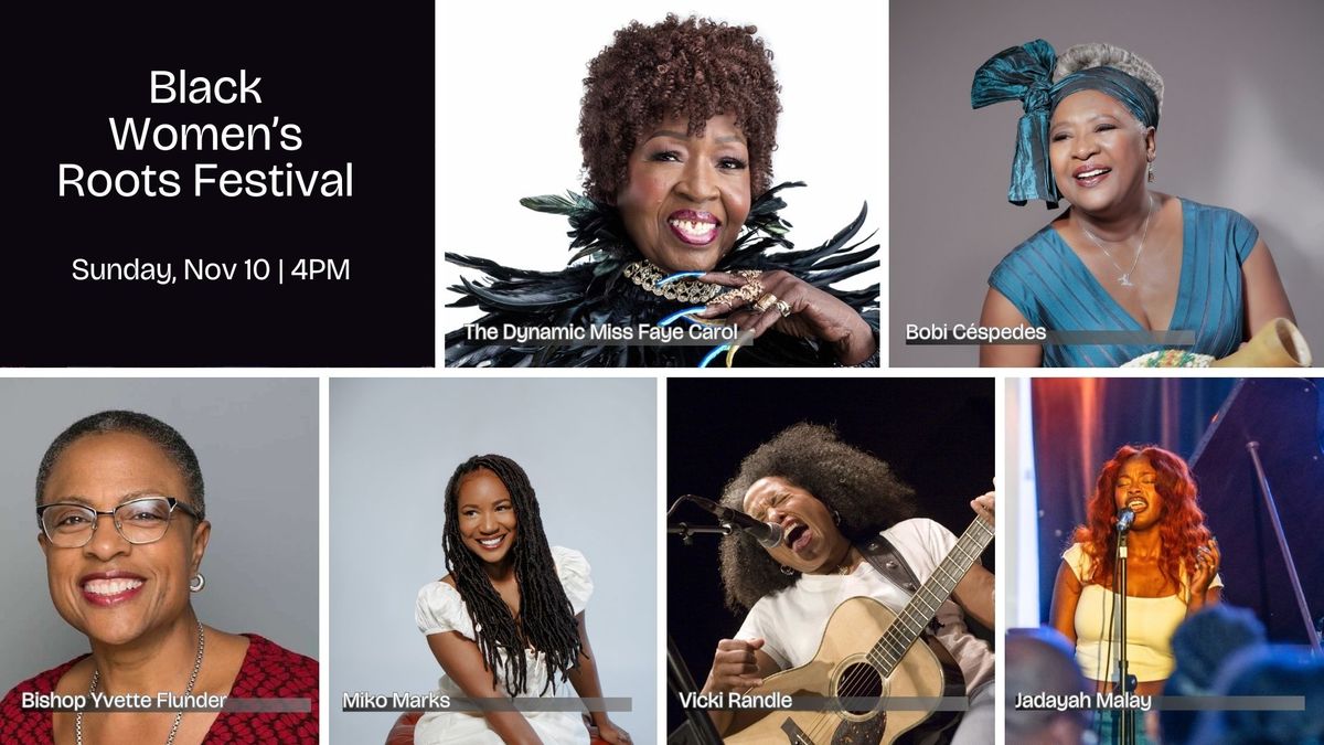 Black Women's Roots Festival at Freight & Salvage