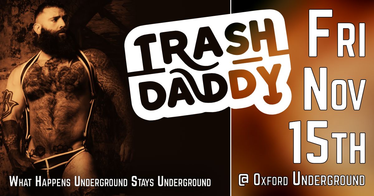 TrashDaddy: What Happens in the Underground...