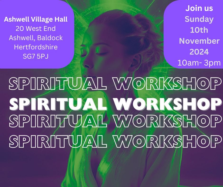 Spiritual Workshop -Ashwell