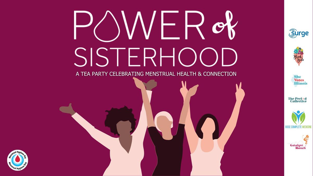 Power of Sisterhood: Celebrating Menstrual Health & Connection