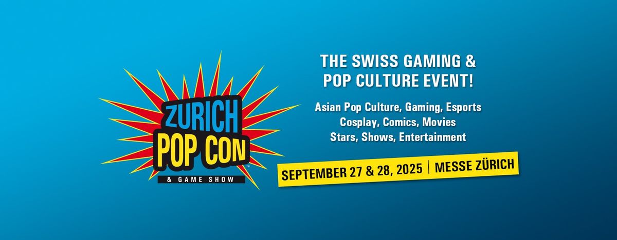 ZURICH POP CON & Game Show 2025