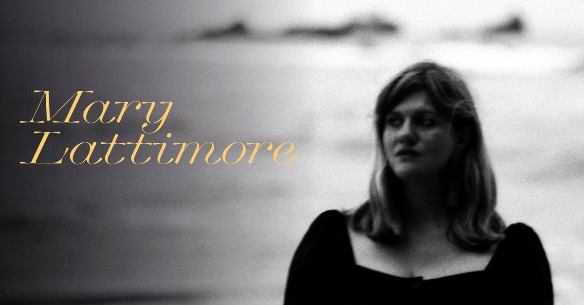 Mary Lattimore \u2022 7 okotber \u2022 Pustervik