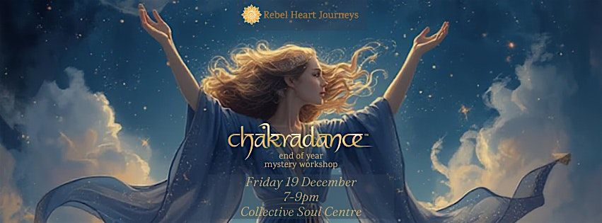 \u2728 Mysterious End-of-Year Chakradance\u2122 Journey \u2728