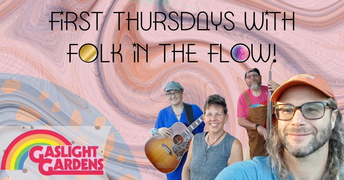 First Thursday with Folk in the Flow & Friends!