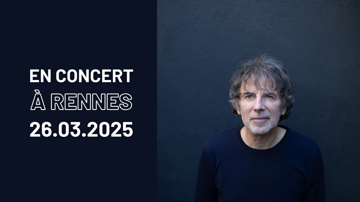 Thomas Fersen \u00e0 Rennes \u2022 en concert le 26 mars 2025 \u2022 L'EMC2