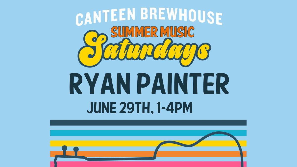 Ryan Painter at Brewhouse Summer Music Saturdays