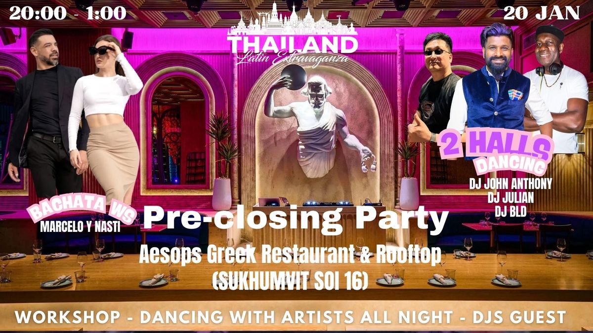 Thailand Latin Extravaganza 2025 - Pre-closing party (Monday, January 20) 