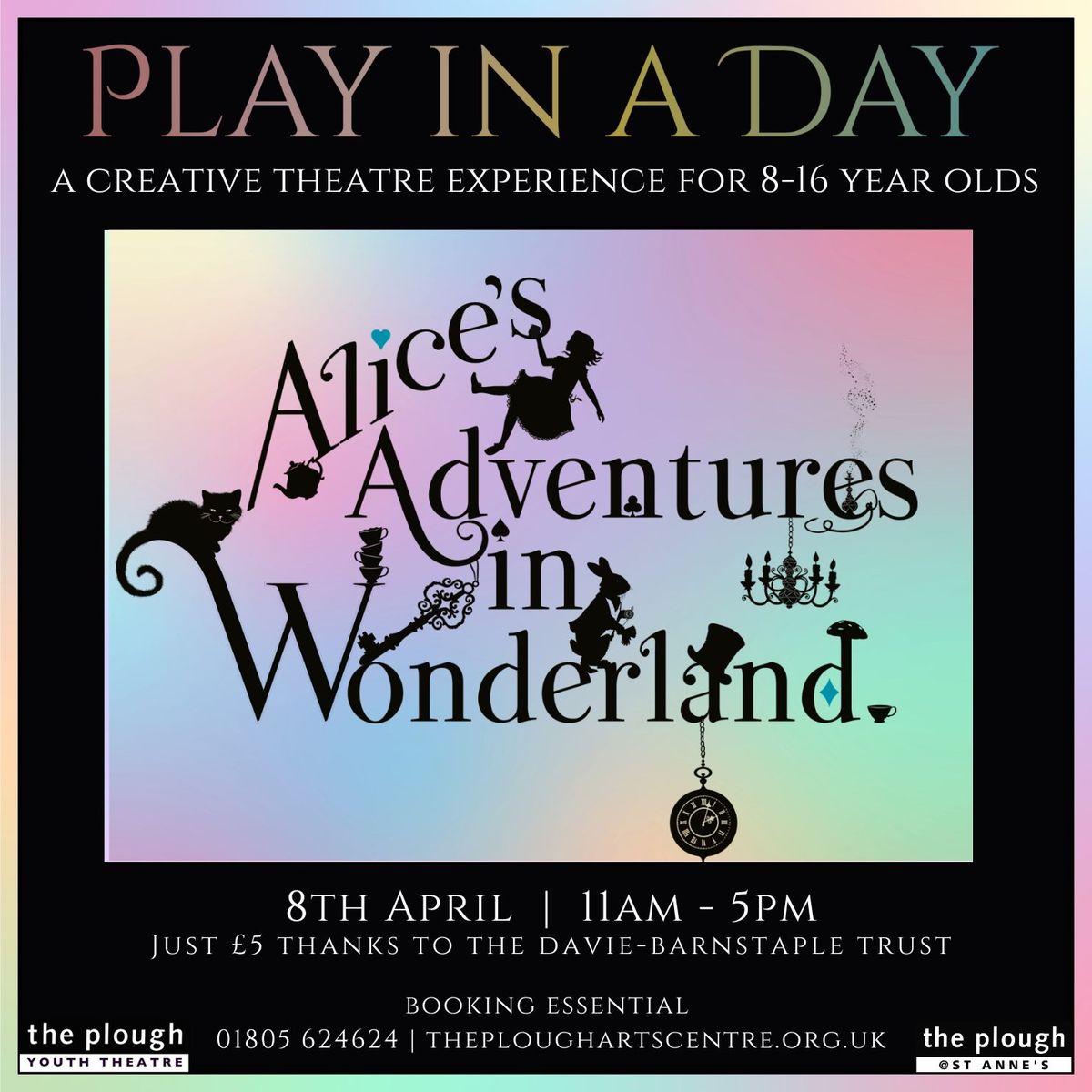 Play in a Day: Alice in Wonderland (8-16 year olds).