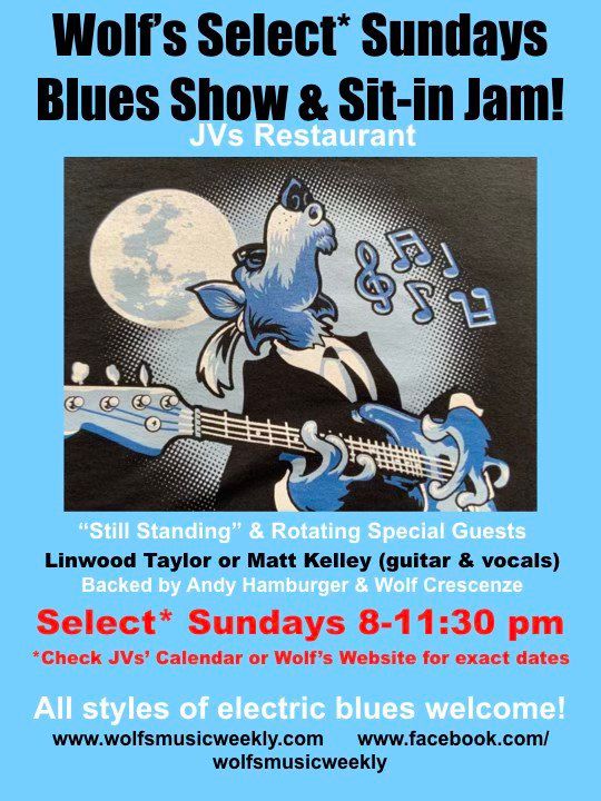 Wolf's Select Sundays Blues Show & Sit-in Jam!