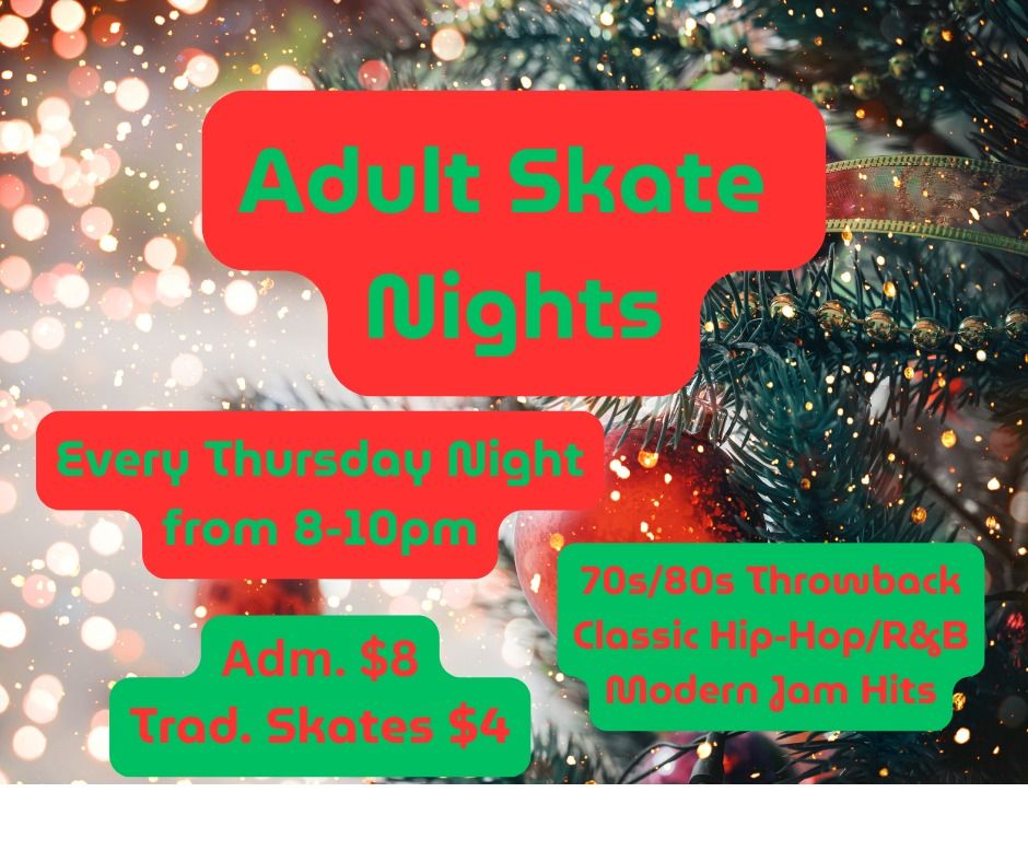 Adult Skate Nights