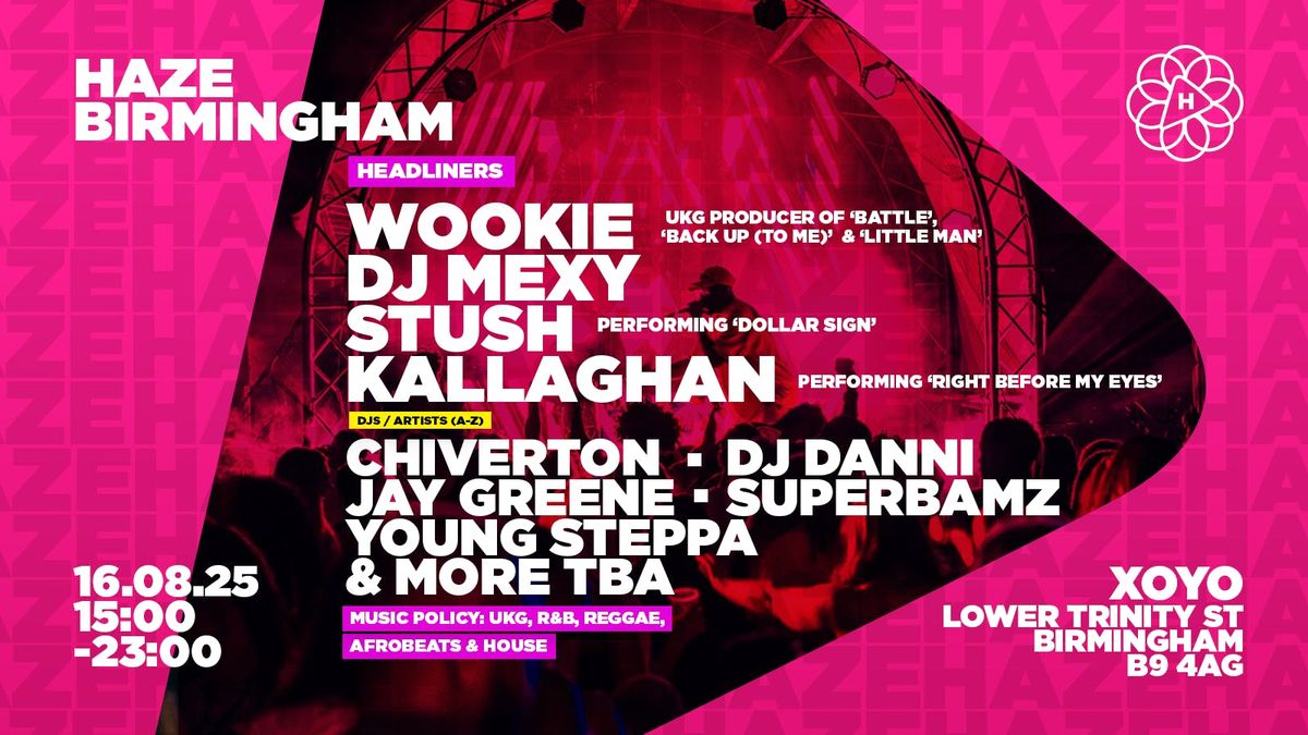 Haze Birmingham - Sat 16th August 2025