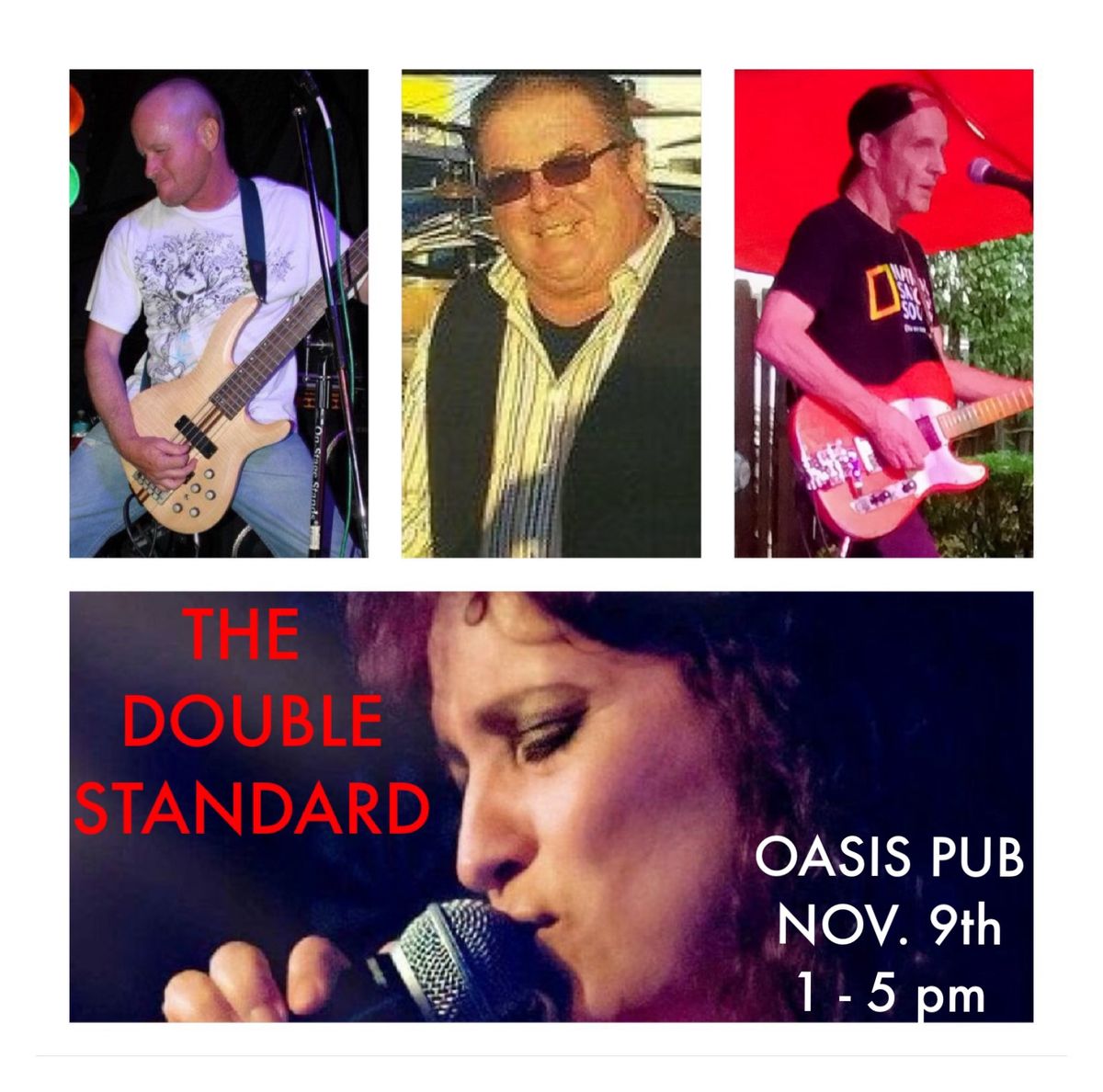 THE DOUBLE STANDARD @ OASIS PUB- NOV  9th