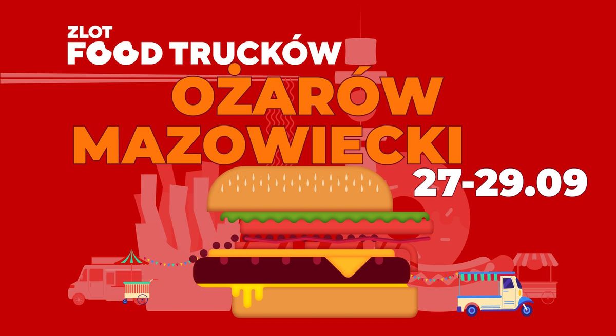 Zlot Food Truck\u00f3w O\u017car\u00f3w Mazowiecki!