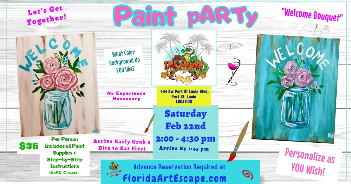 Paint pARTy \ud83c\udfa8\ud83c\udf77\ud83c\udf38 Saturday, Feb 22nd @2pm at TailGators Bew & Grill Per person 