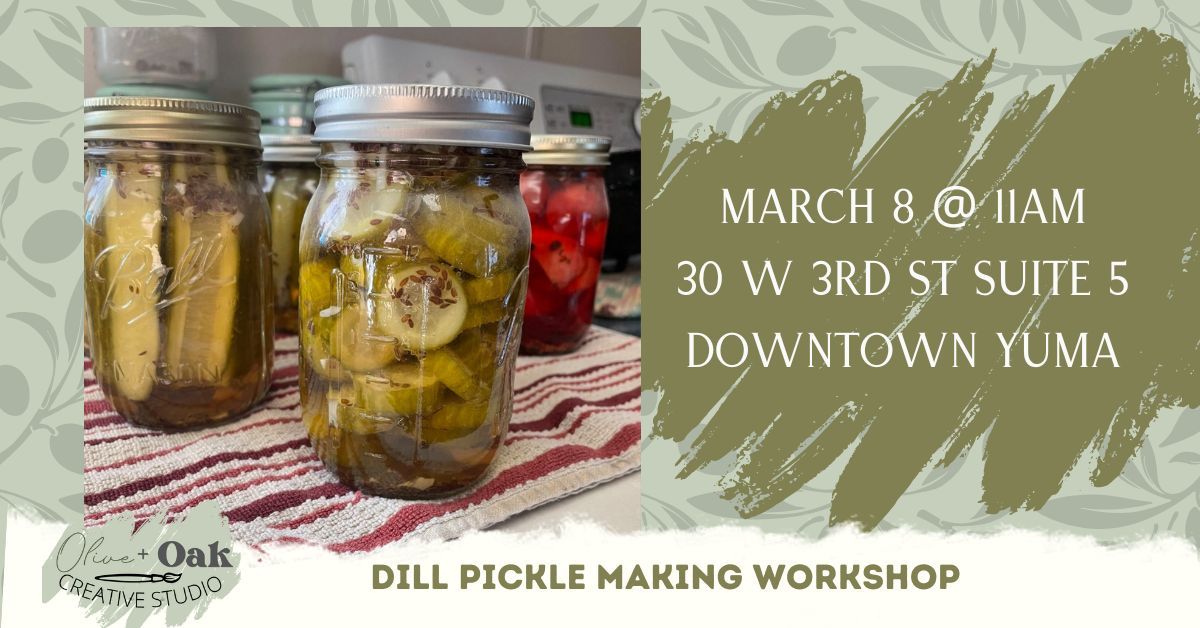 Dill Pickle Making Workshop @ Olive + Oak