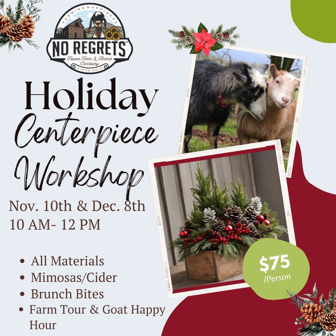 Holiday Centerpiece Workshop & Goat Happy Hour