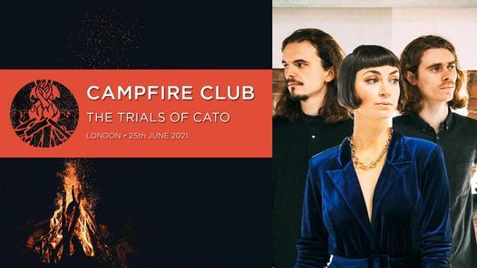 Campfire Club London: The Trials of Cato