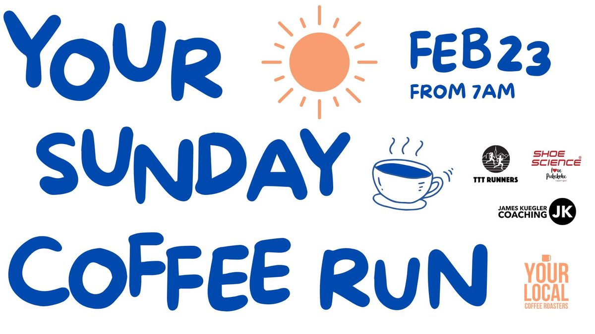 Your Sunday Coffee Run