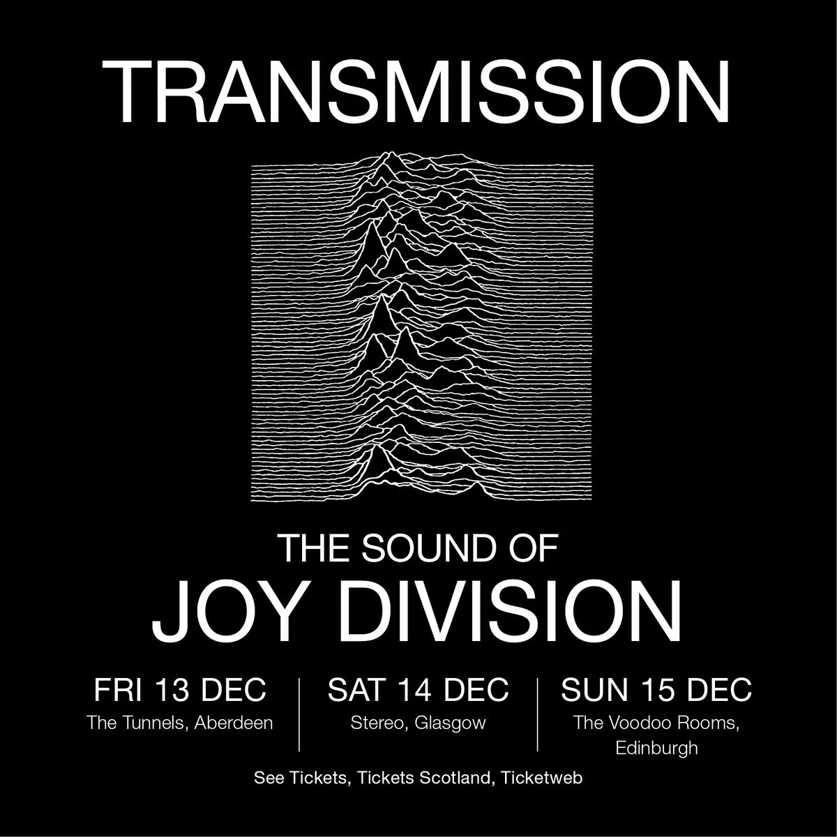 Transmission: The Sound of Joy Division \/ The Voodoo Rooms \/ Edinburgh \/ 15.12.24