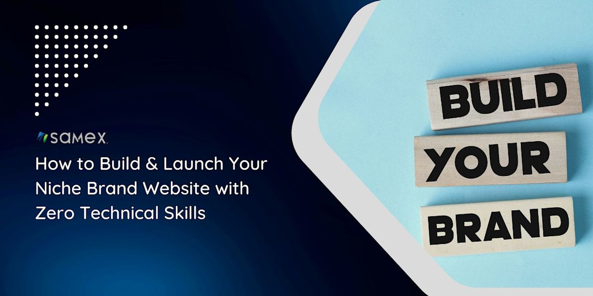 How to Build & Launch Your  Niche Brand Website with Zero Technical Skills