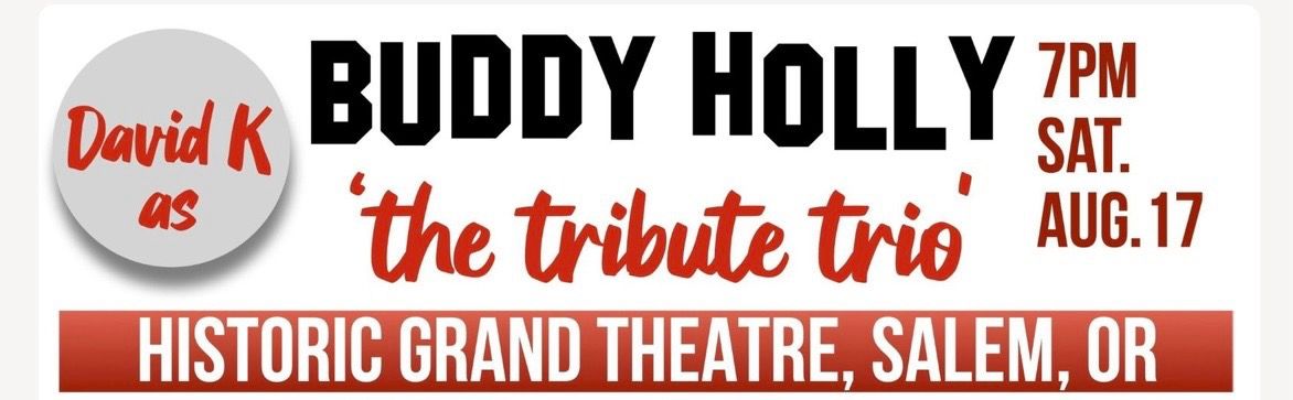 Buddy Holly "The Tribute Trio" at Salem's Historic Grand Theatre