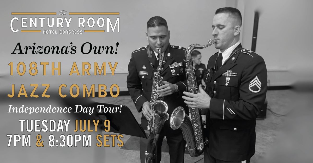 Arizona's Own 108th Army Jazz Combo! 4th of July Tour