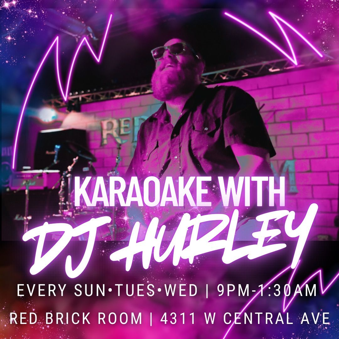 Karaoke with DJ Hurley @ Red Brick Room