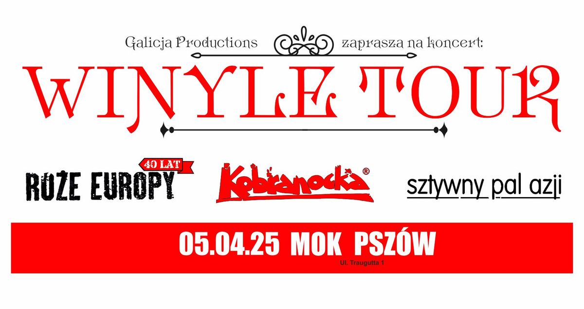 Winyle Tour | Kobranocka, R\u00f3\u017ce Europy, Sztywny Pal Azji | 5.04.2025r. Psz\u00f3w