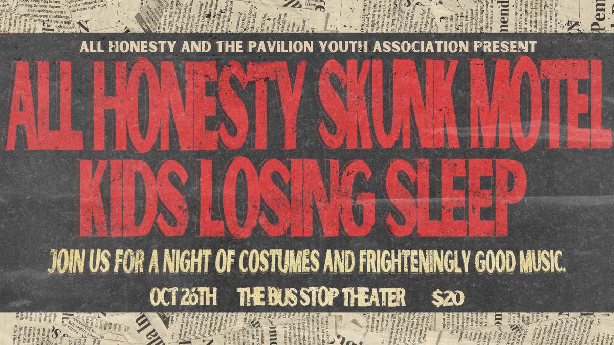 All Honesty and The Pavilion Youth Association Present: An Honest Halloween