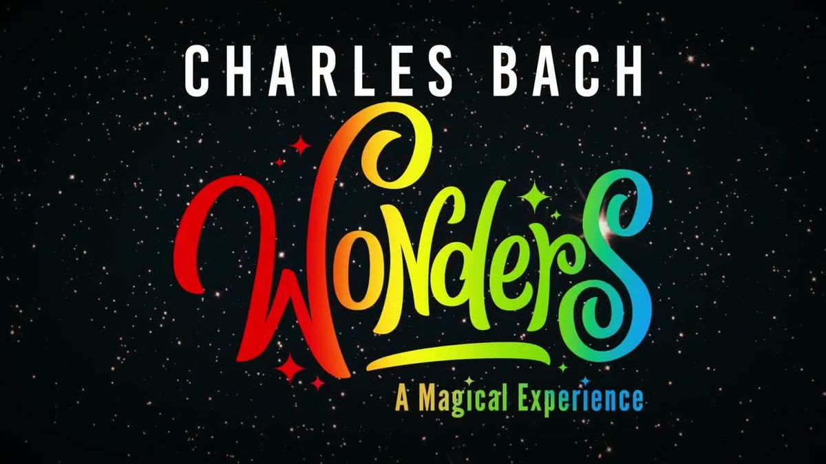 Charles Bach at Charles Bach Wonders Theatre