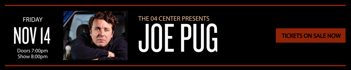 Joe Pug at 04 Center
