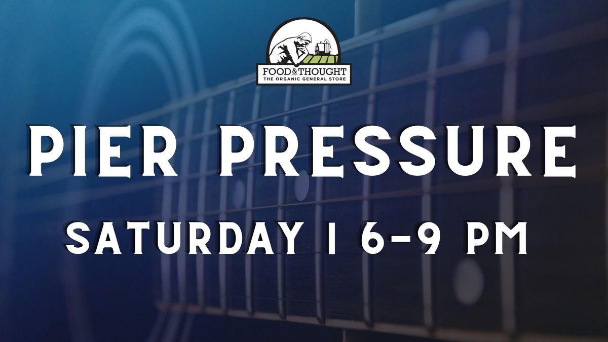 Pier Pressure LIVE