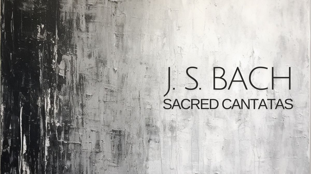 J. S. Bach: Sacred Cantatas