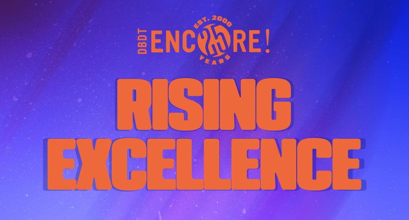 DBDT: Encore! Rising Excellence 