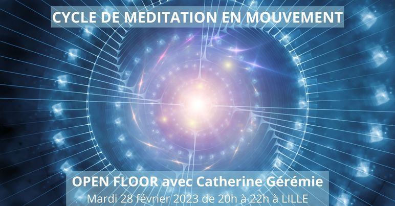 Catherine GEREMIE - Open Floor