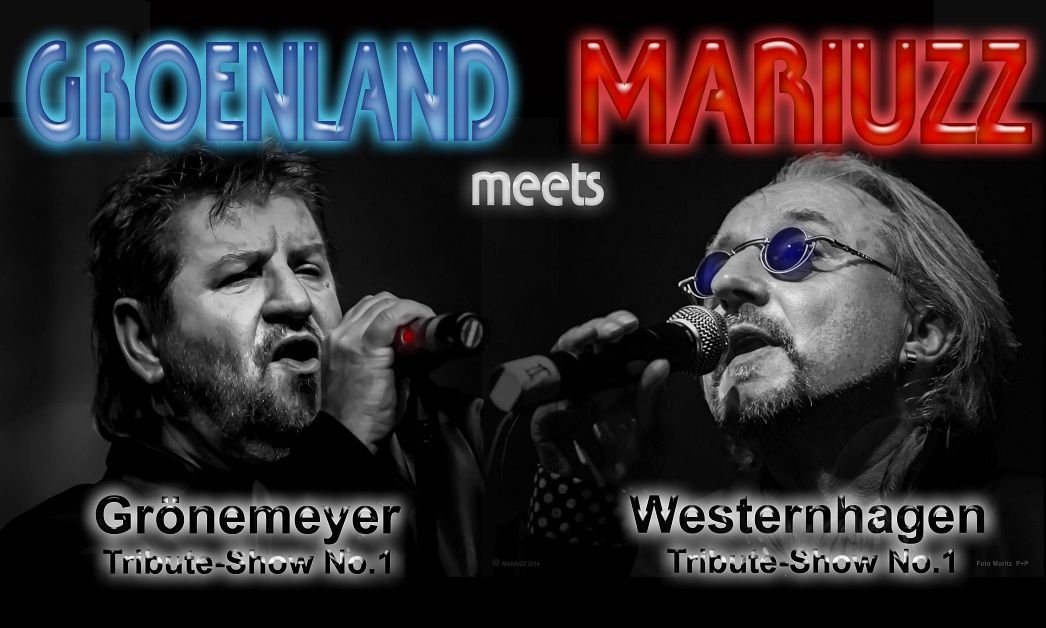 MARIUZZ meets GROENLAND - Best of Westernhagen und Gr\u00f6nemeyer