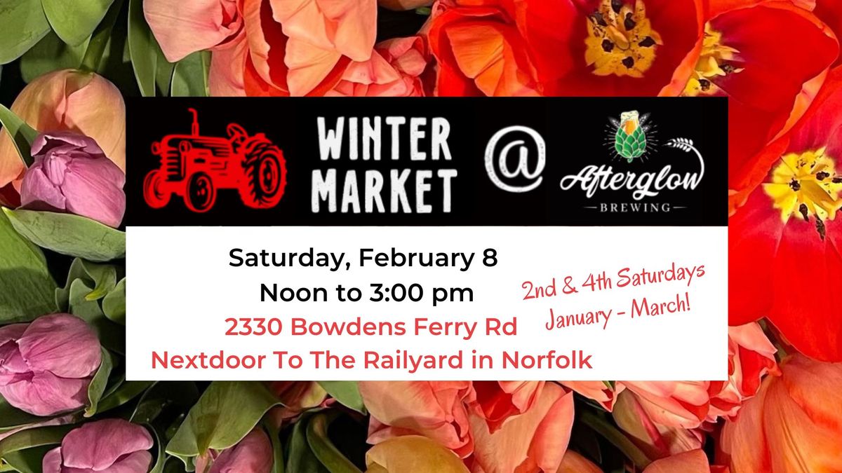 February 8 Winter Market at Afterglow