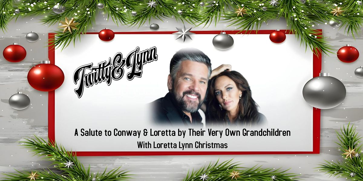 Twitty & Lynn: A Salute to Conway and Loretta