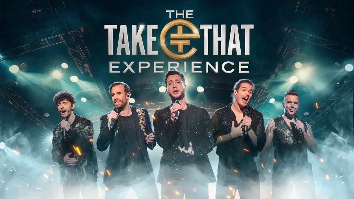 The Take That Experience