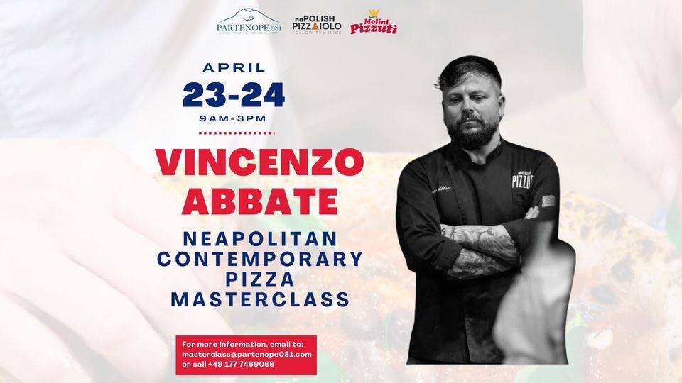 Neapolitan Contemporary Pizza Masterclass with Vincenzo Abbate
